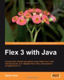 Flex 3 with Java 2009 9781847195340 Front Cover