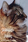 Bobbins Story The Little Cat That Touched So Many Lives 2013 9781907163340 Front Cover