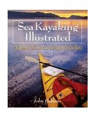 Sea Kayaking Illustrated A Visual Guide to Better Paddling cover art
