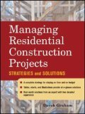 Managing Residential Construction Projects Strategies and Solutions cover art