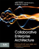 Collaborative Enterprise Architecture Enriching EA with Lean, Agile, and Enterprise 2. 0 Practices cover art