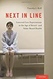 Next in Line Lowered Care Expectations in the Age of Retail- and Value-Based Health  9780190626341 Front Cover