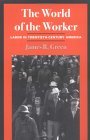 World of Worker Labor in Twentieth-Century America cover art