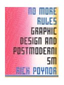 No More Rules Graphic Design and Postmodernisn cover art