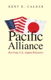 Pacific Alliance Reviving U. S. -Japan Relations cover art