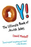 Oy! The Ultimate Book of Jewish Jokes 2007 9780312374341 Front Cover