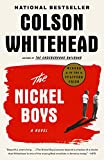 Nickel Boys (Winner 2020 Pulitzer Prize for Fiction) A Novel  9780345804341 Front Cover