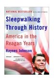 Sleepwalking Through History America in the Reagan Years cover art