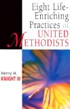 Eight Life-Enriching Practices of United Methodists  cover art