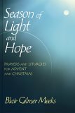 Season of Light and Hope Prayers and Liturgies for Advent and Christmas 2005 9780687342341 Front Cover