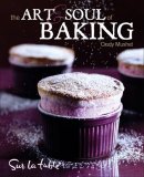 Art and Soul of Baking 2008 9780740773341 Front Cover