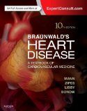 Braunwald's Heart Disease: a Textbook of Cardiovascular Medicine, Single Volume  cover art