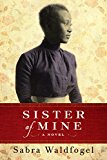 Sister of Mine A Novel  9781503935341 Front Cover