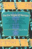 Six Yogas of Naropa Tsongkhapa&#39;s Commentary Entitled a Book of Three Inspirations: a Treatise on the Stages of Training in the Profound Path of Naro&#39;s Six Dharmas