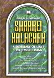 Shaarei Halachah : A Summary of Laws for Jewish Living