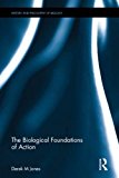 Biological Foundations of Action 2016 9781848935341 Front Cover