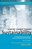 Leading Change Toward Sustainability A Change-Management Guide for Business, Government and Civil Society cover art