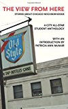 View from Here Stories about Chicago Neighborhoods  9781939987341 Front Cover