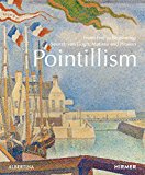 Ways of Pointillism Seurat, Signac, Van Gogh  9783777426341 Front Cover