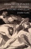 Legacies of Plague in Literature, Theory and Film 2009 9780230219342 Front Cover