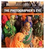 Photographer's Eye Composition and Design for Better Digital Photos cover art