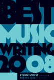 Best Music Writing 2008 2008 9780306817342 Front Cover