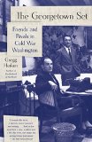 Georgetown Set Friends and Rivals in Cold War Washington  9780307456342 Front Cover