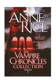 Vampire Chronicles Collection Interview with the Vampire, the Vampire Lestat, the Queen of the Damned cover art