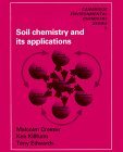 Soil Chemistry and Its Applications 1993 9780521311342 Front Cover