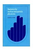 Statistics for Nuclear and Particle Physicists  cover art