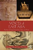Voices of East Asia Essential Readings from Antiquity to the Present  9780765638342 Front Cover