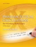 Pharmaceutical Calculations for Pharmacy Technicians A Worktext 2nd 2012 Revised  9781133131342 Front Cover