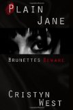Plain Jane Brunettes Beware  9781452854342 Front Cover
