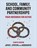 School, Family, and Community Partnerships Your Handbook for Action 4th 9781506391342 Front Cover