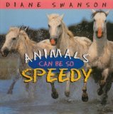 Animals Can Be So Speedy 2003 9781550413342 Front Cover