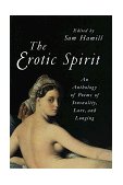 Erotic Spirit An Anthology of Poems of Sensuality, Love, and Longing cover art
