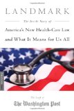 Landmark The Inside Story of America's New Health-Care Law-The Affordable Care Act-and What It Means for Us All cover art