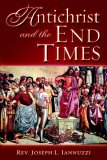 Antichrist and the End Times 2005 9781891903342 Front Cover