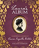 Laura's Album A Remembrance Scrapbook of Laura Ingalls Wilder  9780062459343 Front Cover