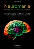 Neuromania On the Limits of Brain Science  9780199591343 Front Cover