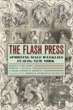 Flash Press Sporting Male Weeklies in 1840s New York cover art