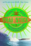 Thai Stick Surfers, Scammers, and the Untold Story of the Marijuana Trade cover art