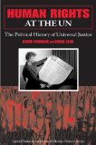 Human Rights at the Un The Political History of Universal Justice 2008 9780253219343 Front Cover