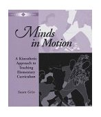 Minds in Motion A Kinesthetic Approach to Teaching Elementary Curriculum cover art