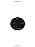 History of White People 2010 9780393049343 Front Cover