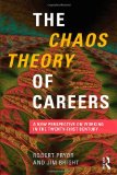 Chaos Theory of Careers A New Perspective on Working in the Twenty-First Century cover art