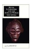 Myth, Literature and the African World  cover art
