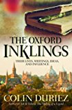 Oxford Inklings Lewis, Tolkien and Their Circle  9780745956343 Front Cover