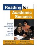 Reading for Academic Success Powerful Strategies for Struggling, Average, and Advanced Readers, Grades 7-12 cover art