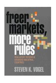 Freer Markets, More Rules Regulatory Reform in Advanced Industrial Countries  9780801485343 Front Cover